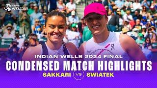 CONDENSED MATCH | Iga Swiatek vs. Maria Sakkari | 2024 Indian Wells Final | WTA Highlights