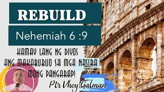 REBUILD | Ptr Vhey Galman