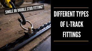 Types of L Track Fittings | Must Have L-Track Accessories