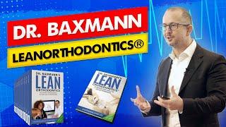 Dr. Baxmann´s LEAN ORTHODONTICS®