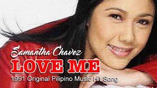 Love Me (OPM) - Samantha Chavez | Music Video | Lyrics