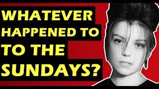 The Sundays: Whatever Happened To The Band Behind "This is Where The Story Ends" & Harriet Wheeler?