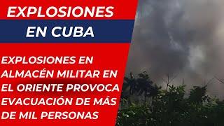 Explosiones en Cuba en almacén militar obligan a evacuación de más de mil personas en el Oriente