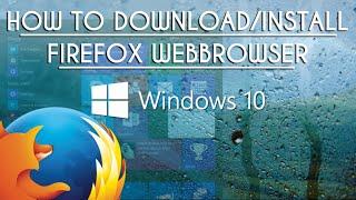 Windows 10 How To Download & Install Firefox