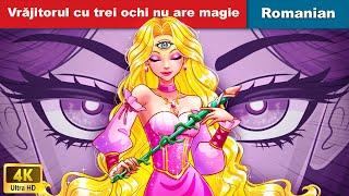 Vrăjitorul cu trei ochi nu are magie ️ Three Eyed Sorcerer Has No Magic  @woafairytalesromanian