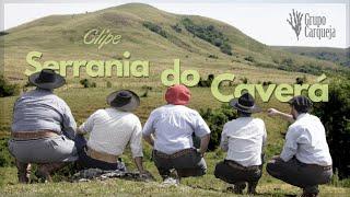 Serrania do Caverá - Grupo Carqueja (Clipe)