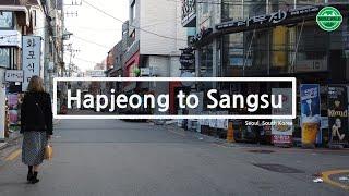 [4k60fps] 합정에서 상수까지, Hapjeong to Sangsu, Seoul, South Korea, 2019-12