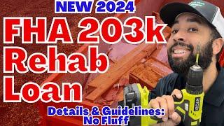 2024 FHA 203K renovation loan requirements and guidelines. FHA 203 standard v 203k limited.