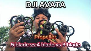 TES DJI AVATA 5 blade vs 4 blade vs 3 blade propeller