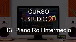 FL Studio 20 - #13: Intermediate Piano Roll [Full Course]