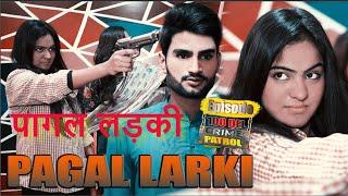 Pagal Larki Crime Short Film | Hindi Best Short Movie | Urdu Romantic Short Story | Candy Tv