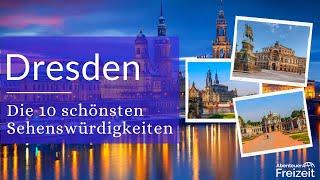 Top 10 Sehenswürdigkeiten Dresden - Sehenswertes, Attraktionen & Ausflugsziele in Dresden