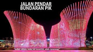 ⭕ Walking Around Golf Island PIK ~ Bundaran Pantjoran PIK  at Pantai Maju Pulau Reklamasi Jakaarta