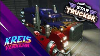 Star Trucker  # 7 - Schulden bei der Bank aber neuer Truck