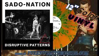 Sado Nation - Disruptive Patterns LP OUT NOW