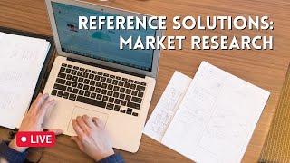 Reference Solutions: Market Research