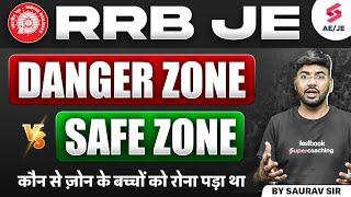 RRB JE DANGER ZONE VS SAFE ZONE | कौन से ज़ोन के बच्चों को रोना पड़ा tha