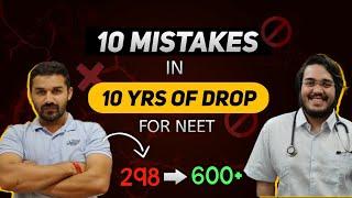 10 Mistakes Made in 10 Drop Years by this Aspirant |  ️ Don't Make These ️ | Aman Tilak ft Ankit