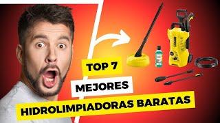  Top 7 Mejores Hidrolimpiadoras / Hidrolavadoras Baratas del 2024 ¡No compres sin saber antes esto!