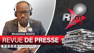 REVUE DE PRESSE RFM AVEC MAMADOU MOUHAMED NDIAYE - 08 JANVIER 2025