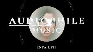 Best Remastered Songs - Nancy Ajram - Inta Eyh (Audiophile Music)
