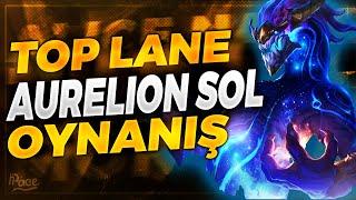 TOP LANE AURELİON SOL OYNANIŞ