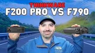 Thinkware F200 Pro vs F790 Dash Cam | Safe Drive Solutions