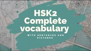 HSK 2 - 150 Vocabulary Words with Sentence Examples & Picture Association - Beginner Chinese