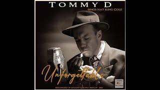 Unforgettable by Nat King Cole.  Live  Cover by Tommy Dollar 2022