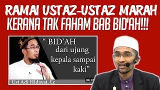 RAMAI USTAZ-USTAZ MARAH | KERANA TAK FAHAM BAB BID'AH