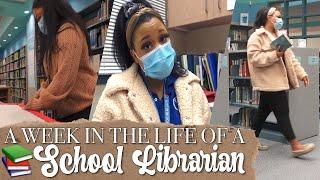 A WEEK IN THE LIFE OF A SCHOOL LIBRARIAN 