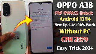 Oppo A38 CPH2579 Frp Bypass Android 13/14 Without PC | Unlock Google Account Lock Oppo A38