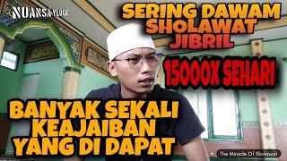 KEAJAIBAN SHOLAWAT JIBRIL 15000X REJEKI DATANG DARI BERBAGAI ARAH...