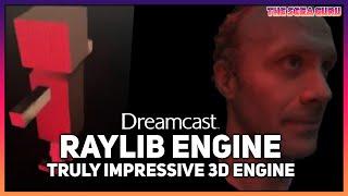 Raylib4Dreamcast - Revolutionary new 3d engine for the Sega Dreamcast