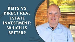 REITs vs Direct Real Estate Investment