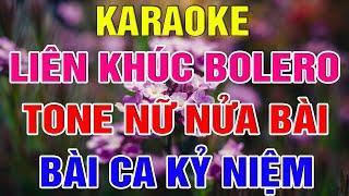 Liên Khúc Bolero Tone Nữ Dễ Hát   -   Karaoke Bài Ca Kỷ Niệm   -   Karaoke Lâm Organ  -   Beat Mới