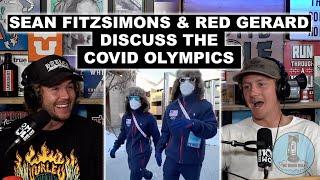 Red Gerard & Sean Fitzsimons Discuss The COVID Olympics