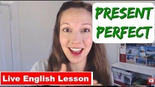 Present Perfect Practice [Advanced English Verb Tenses]