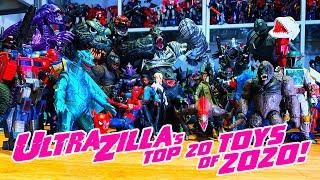 ULTRAZILLA'S TOP 20 TOYS OF 202O!