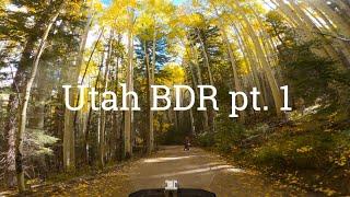 Utah BDR pt. 1