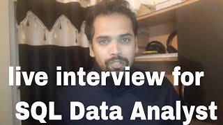 LIVE INTERVIEW -  SQL Data Analyst :PART 3