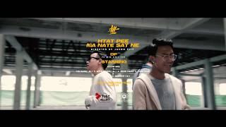 ' Htat Pee Ma Nate Sat Ne. ' ( ထပ္ျပီးမႏွိပ္ဆက္နဲ ့)  -  Official Music Video