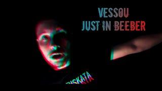 VESSOU - JUST IN BEEBER (OFFICIAL VIDEO)