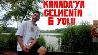 Kanada'ya Nasıl Gidilir? | Ben Nasıl Geldim? | 2 Sene Nasıl Geçti?