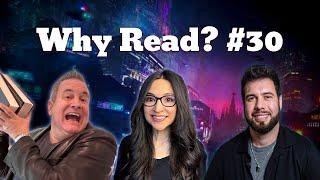 Why Read? Episode #30, Ft. BellTube and Rekindled Reader