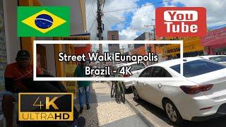  Street Walk Eunapolis - Brazil - 4K