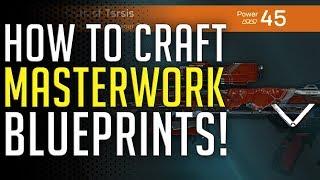 Anthem | MASTERWORK BLUEPRINTS! How To Unlock & Craft Masterworks!