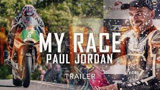 Paul Jordan: Maiden TT Podium | My Race - TT+ Trailer