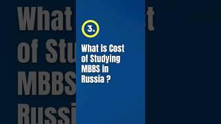 FAQs3: Cost of Studying MBBS in Russia | Complete Guide | #mbbsinrussia