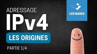 Les adresses IP | L'adressage IPv4 (1/4)